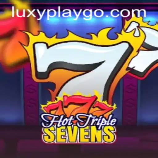 Discover HotTripleSevens: A Luxurious Gaming Experience with Luxyplay