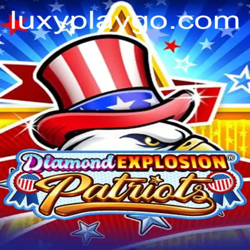 Explore the Thrills of DiamondExplosionPatriots: The Ultimate Gaming Experience