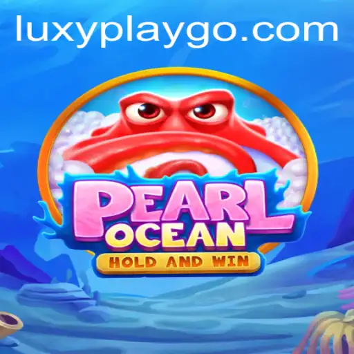 Dive into the Dazzling World of PearlOcean with Luxyplay