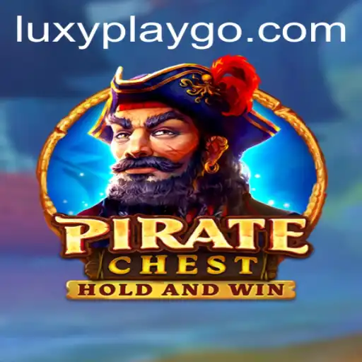 Exploring the Adventures of PirateChest: A Luxyplay Experience