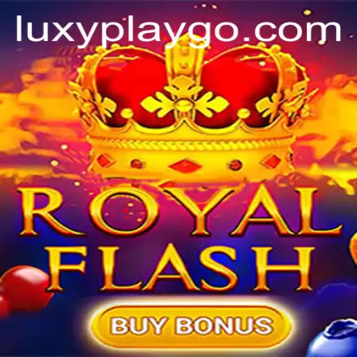 Exploring the Excitement of RoyalFlashBuyBonus on LuxyPlay